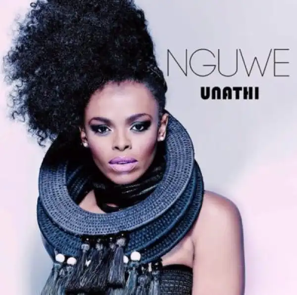 Unathi - Nguwe